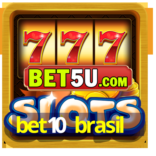 bet10 brasil